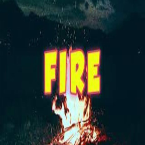 Fire | Boomplay Music