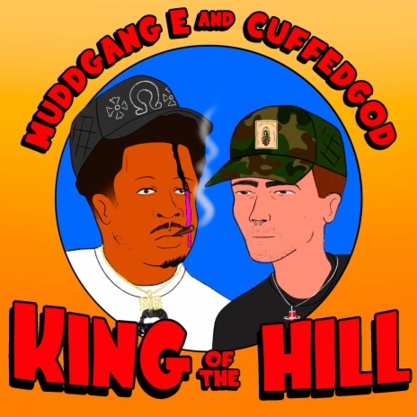 KING OF THE HILL ft. Cuffedgod