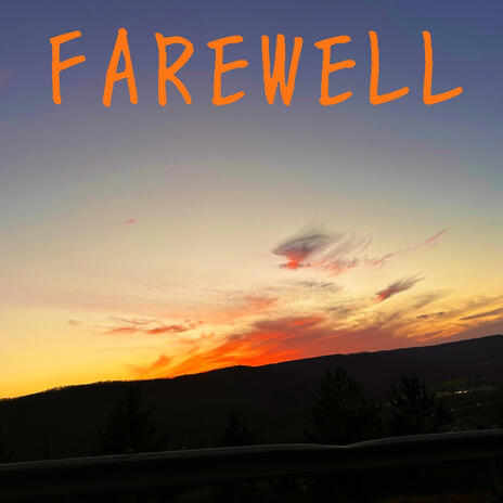 FAREWELL | Boomplay Music