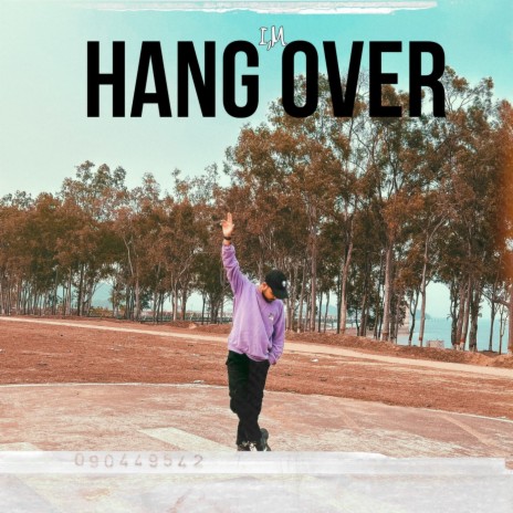 Hang Over | Boomplay Music