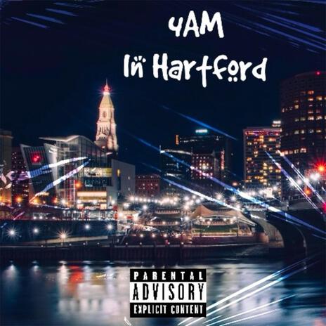 4am In Hartford | Boomplay Music