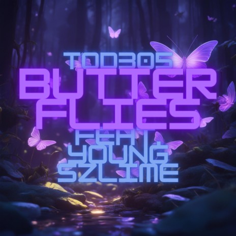 Butterflies ft. Young Szlime | Boomplay Music