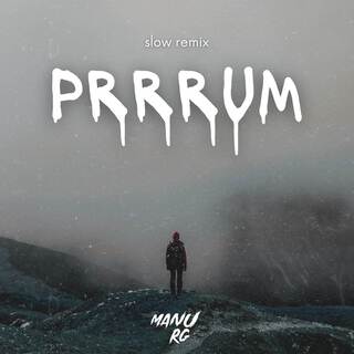 Prrrum (Slow Remix)