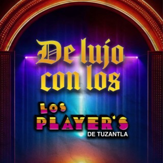 De Lujo con los Player’s de Tuzantla