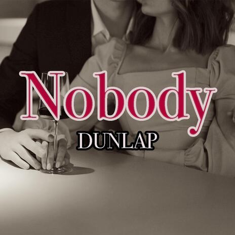 Nobody | Boomplay Music