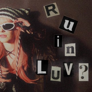 R U IN LUV?