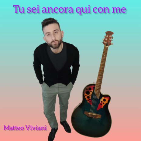 Tu sei ancora qui con me | Boomplay Music