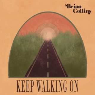 Keep Walking On