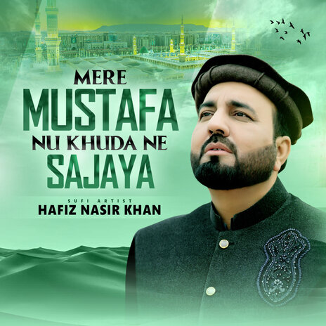 Mere Mustafa Nu Khuda Ne Sajaya | Boomplay Music