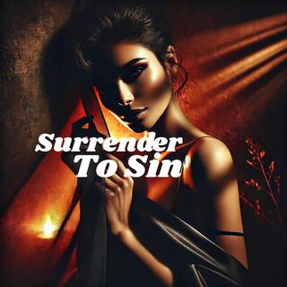 Surrender to sin lyrics | Boomplay Music