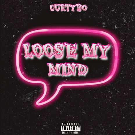 Loose My Mind | Boomplay Music