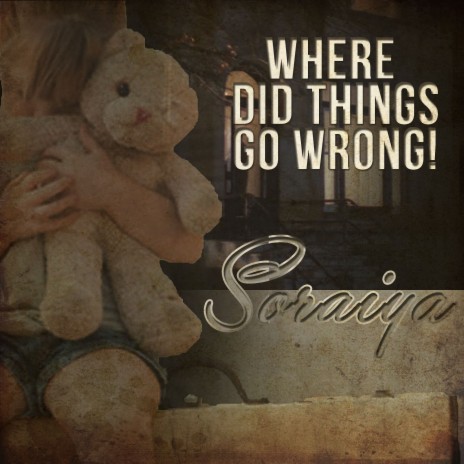 Where Did Things Go Wrong | Boomplay Music