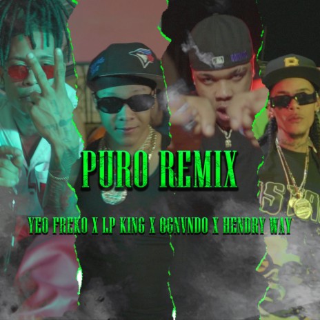 Puro (Remix) ft. Lp King, Yeo Freko & Ognvndo | Boomplay Music