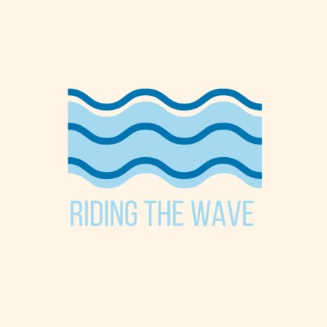 Riding The Wave | Boomplay Music