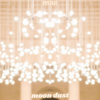 moon dust (surprise wedding song hehe)