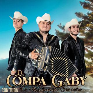 El compa gaby y su relampago sierreño con tololoche (en vivo)