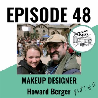 48. Howard Berger - Makeup Designer (pt.1)