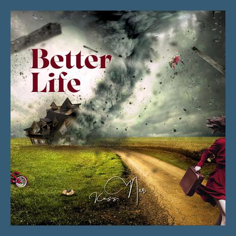 Better Life | Boomplay Music