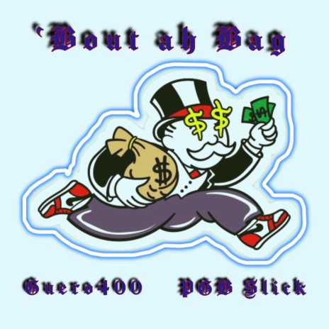 'Bout ah Bag ft. PGB Slick | Boomplay Music