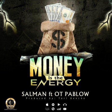 Money Is The Energy (M.I.T.E) ft. OT Pablo | Boomplay Music