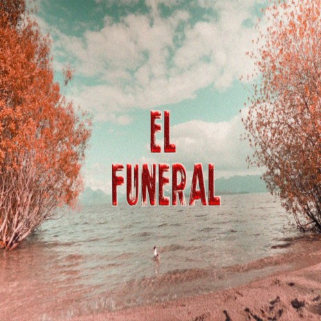 El funeral | Boomplay Music