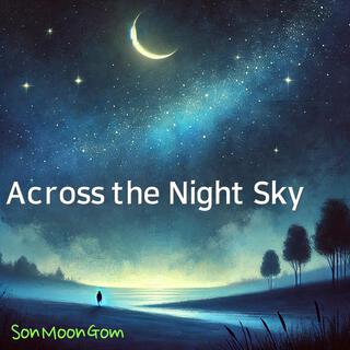 Across the Night Sky