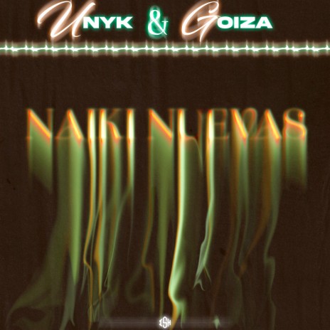 Naiki nuevas ft. Goiza | Boomplay Music