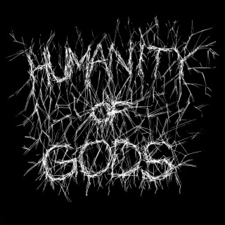 Humanity of Gods