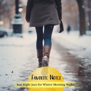Just Right Jazz for Winter Morning Walks