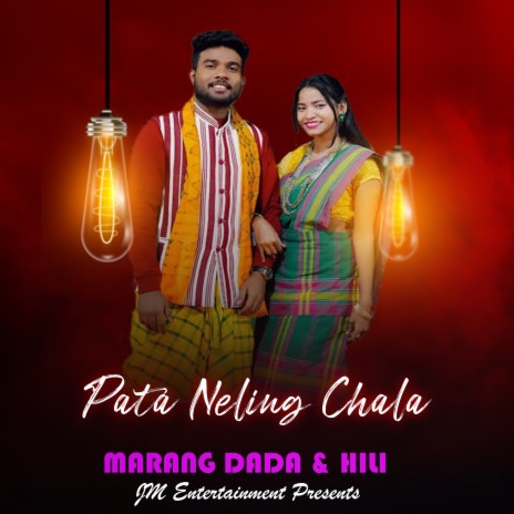 Pata Neling Chala (Santali) ft. Hili | Boomplay Music