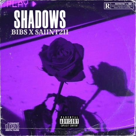 Shadows ft. Saiint2ii | Boomplay Music