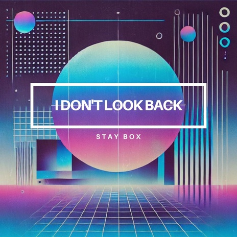 I Don't Look Back (Extended Mix) | Boomplay Music