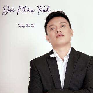 Đổi Nhân Tình (Melody Acoustic Version)