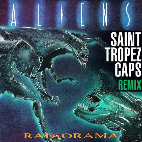 Aliens (Saint Tropez Caps Italo Disco Mix) ft. Saint Tropez Caps | Boomplay Music