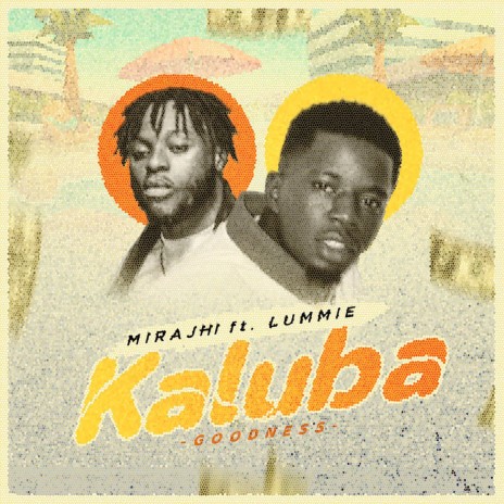 Kaluba (Goodness) ft. Lummie | Boomplay Music