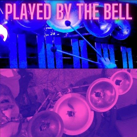 Played by the Bell