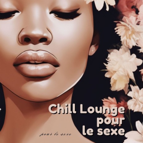 Chill lounge pour le sexe