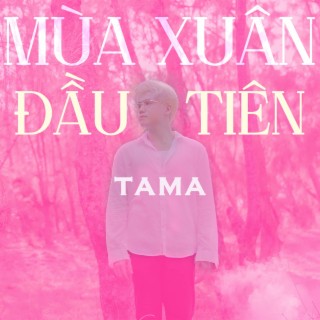 Mùa Xuân Đầu Tiên