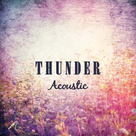 Thunder (Acoustic) | Boomplay Music