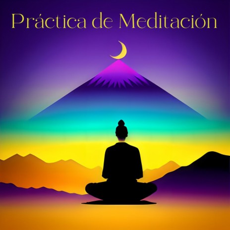 Práctica de Meditación | Boomplay Music