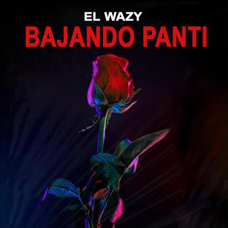 Bajando Panti | Boomplay Music