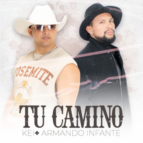 TU CAMINO ft. Armando Infante | Boomplay Music