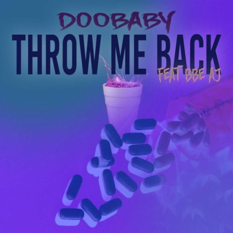 Throw me back ft. BBE AJ | Boomplay Music