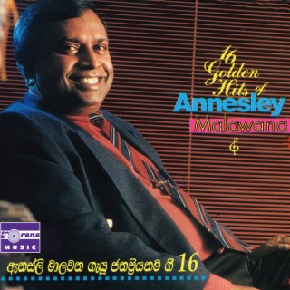 16 Golden Hits of Annesley Malawana
