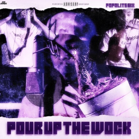 Pour Up The Wock | Boomplay Music