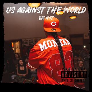 Us Against The World