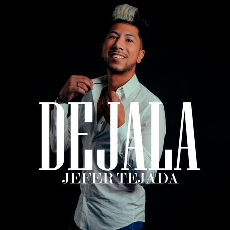 Dejala | Boomplay Music