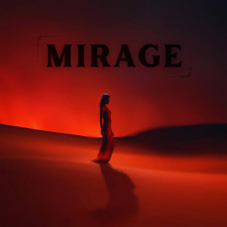 Mirage | Boomplay Music