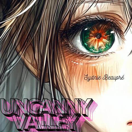 Uncanny Valley | Boomplay Music