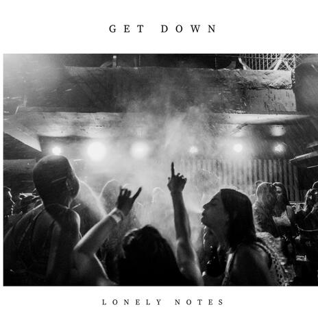 Get Down | Boomplay Music